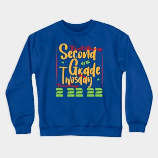 Teaching second grade on twosday Feb 22 22 Crewneck Sweatshirt